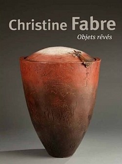 Christine Fabre - Objets révês